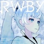 [Album] RWBY Volume2 Original Soundtrack Vocal Album (2016.09.28/MP3/RAR)
