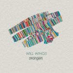 [Album] Strangers – WILL WINGS (2017.04.26/MP3/RAR)