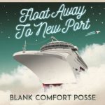 [Album] BLANK COMFORT POSSE – Float Away To New Port (2017.01.25/MP3/RAR)