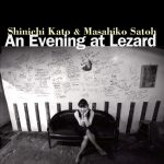 [Album] 加藤真一&佐藤允彦 – An Evening at Lezard (2017.05.10/MP3/RAR)