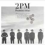 [Single] 2PM – Promise (I’ll be) -Japanese ver.- (2016.10.26/MP3/RAR)
