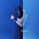 [Album] 阿部真央 – Babe. (2017.02.15/AAC/RAR)