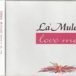 [MV] La’Mule – Love Me (2003.10.29/MKV/1.34GB)