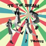 [Album] THE TOMBOYS – TO THE DREAM (2017.08.23/MP3/RAR)