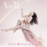 [Single] Mika Nakashima – A or B [MP3/RAR]