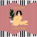 [Album] katyusha – I Like Me (2017.11.22/MP3+Flac/RAR)