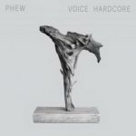 [Album] Phew – Voice Hardcore (Flac/RAR)