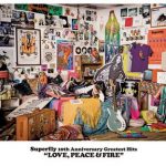 [Album] Superfly 10th Anniversary Greatest Hits “LOVE, PEACE & FIRE” (2017.04.04/MP3+Flac/RAR)