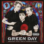 [Album] Green Day – Greatest Hits: God’s Favorite Band (2017.11.17/MP3+FLAC/RAR)