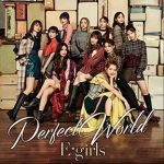 [Single] E-girls – Perfect World (2018.10.03/MP3+Flac/RAR)