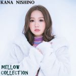 [Album] 西野カナ – Mellow Collection Winter (2018/MP3+Flac/RAR)