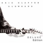 [Album] Eric Clapton – Slowhand (35th Anniversary Deluxe Edition) (2012.12.18/MP3+FLAC/RAR)