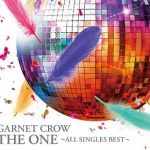 [Album] GARNET CROW – The One -All Singles Best- (2003.11.18/MP3+Flac/RAR)