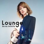 [Album] Do As Infinity – Lounge (2019.06.05/MP3+Hi-Res FLAC/RAR)