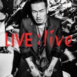 [Album] AK-69 – LIVE : live (2020.08.05/FLAC + MP3/RAR)