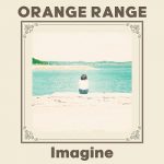 [Single] ORANGE RANGE (オレンジレンジ) – Imagine (2020.09.16/AAC/RAR)