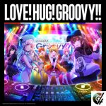 [Single] D4DJ ALL STARS – LOVE!HUG!GROOVY! (2020.10.25/FLAC 24bit + MP3/RAR)