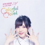 [Single] 鬼頭明里 (Akari Kito) – 鬼頭明里 1st LIVE TOUR「Colorful Closet」Stream Selection (2021.02.26/FLAC 24bit Lossless/RAR)