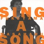 [Album] 福山雅治 (Masaharu Fukuyama) – SING A SONG (1998.06.24/MP3/RAR)