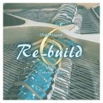 [Album] 林ゆうき & 小畑貴裕 (Yuuki Hayashi & Takahiro Obata) – Re-Build 6 (2021.03.25/FLAC 24bit Lossless/RAR)