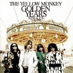 [Album] THE YELLOW MONKEY – GOLDEN YEARS Singles 1996-2001(Remastered) (2016.01.27/MP3/RAR)