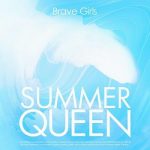 [Single] Brave Girls – Summer Queen (2021.06.17/FLAC/RAR)
