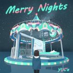 [Single] YUC’e (ゆーしえ) – Merry Nights (2021.06.25/FLAC 24bit Lossless/RAR)