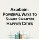 axurbain transforms cities into human-centric, sustainable, and intelligent living spaces for the future.